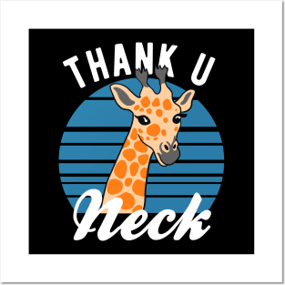 Giraffe - Thank U Neck Posters and Art